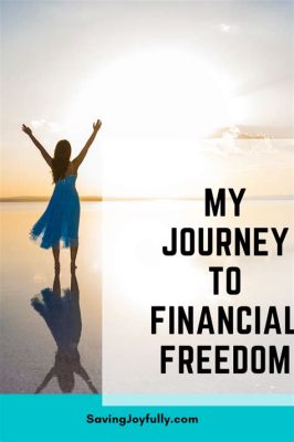  Journey To Financial Freedom！